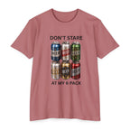 Don't stare at my 6 pack T-shirt