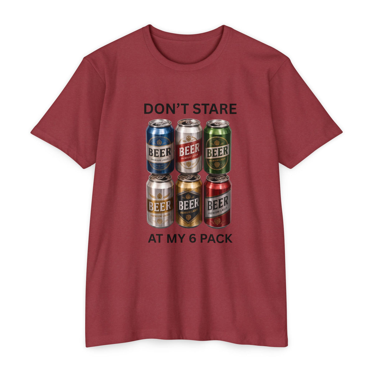 Don't stare at my 6 pack T-shirt