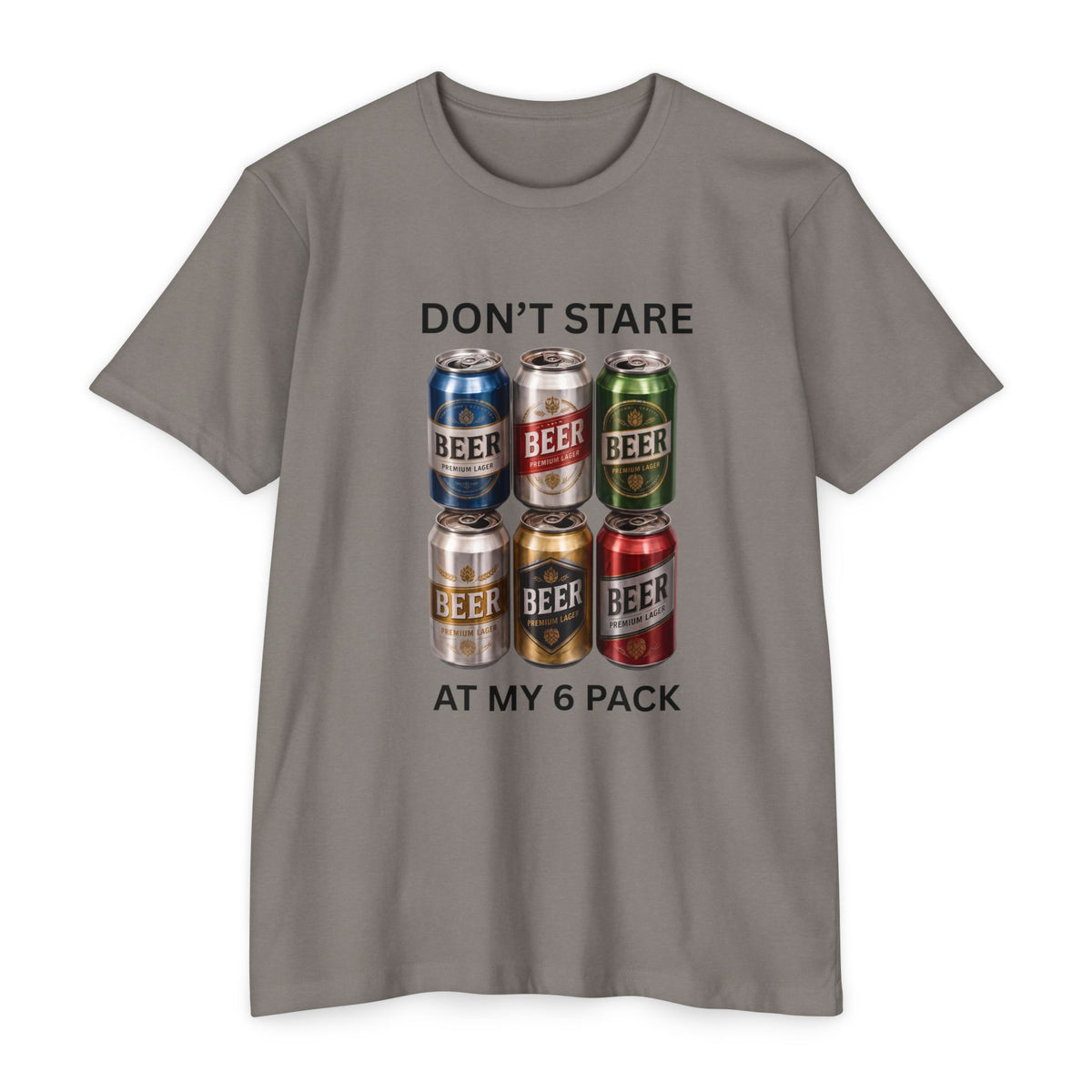 Don't stare at my 6 pack T-shirt