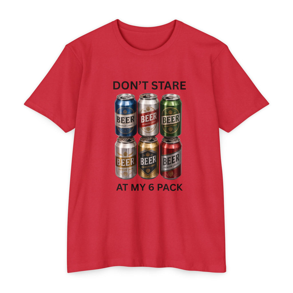 Don't stare at my 6 pack T-shirt