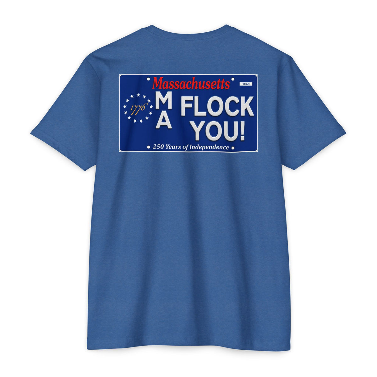 Massachusetts “Flock You” Graphic T-Shirt — Patriotic 250 Years of Independence Tee